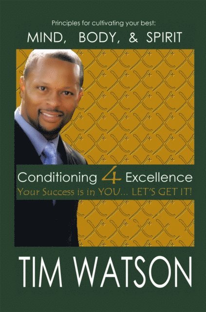 Tim Watson - Conditioning-4-Excellence, E-bok