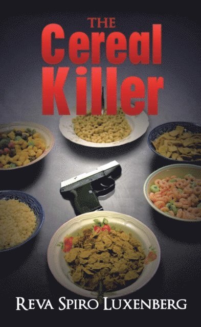 Reva Spiro Luxenberg - Cereal Killer, E-bok