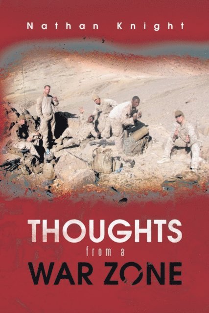 Nathan Knight - Thoughts from a War Zone, E-bok