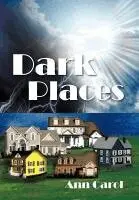 Ann Carol - Dark Places, Inbunden. Tillgänglighet: Lägg i varukorg