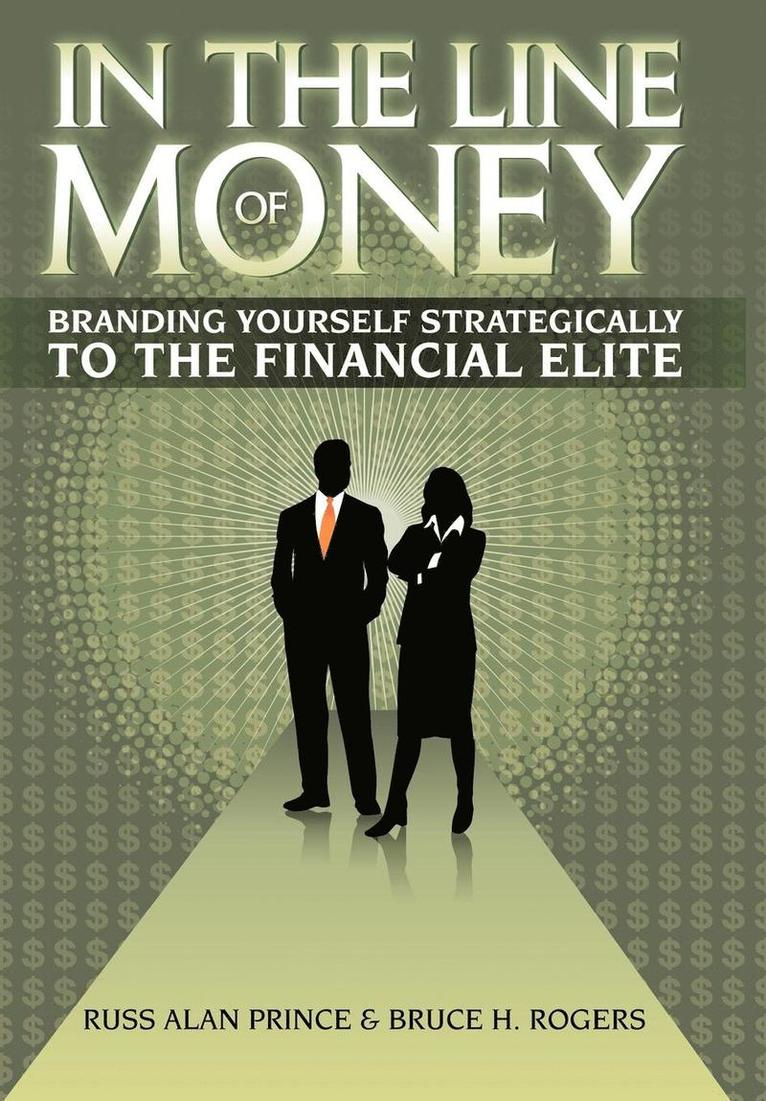 Russ Alan Prince, Bruce H. Rogers - In The Line of Money, Inbunden