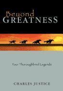 Charles Justice - Beyond Greatness, Inbunden. Tillgänglighet: Lägg i varukorg