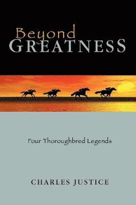 Charles Justice - Beyond Greatness, Häftad. Tillgänglighet: Lägg i varukorg