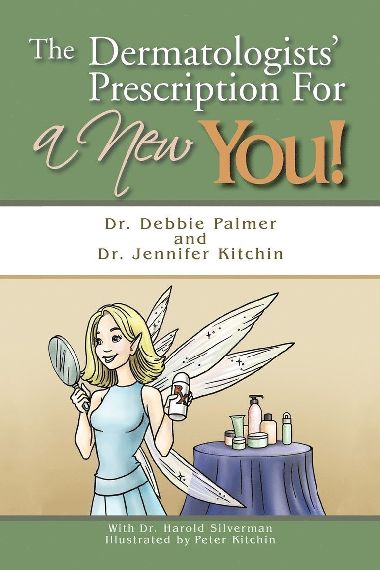 Dr. Debbie Palmer, Dr. Jennifer Kitchin - Dermatologists' Prescription For a New You!, Häftad