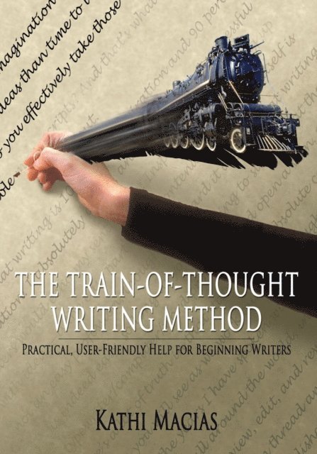 Kathi Macias - Train-Of-Thought Writing Method, E-bok