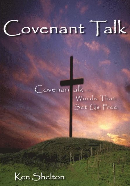 Ken Shelton - Covenantalk, E-bok. Tillgänglighet: Lägg i varukorg