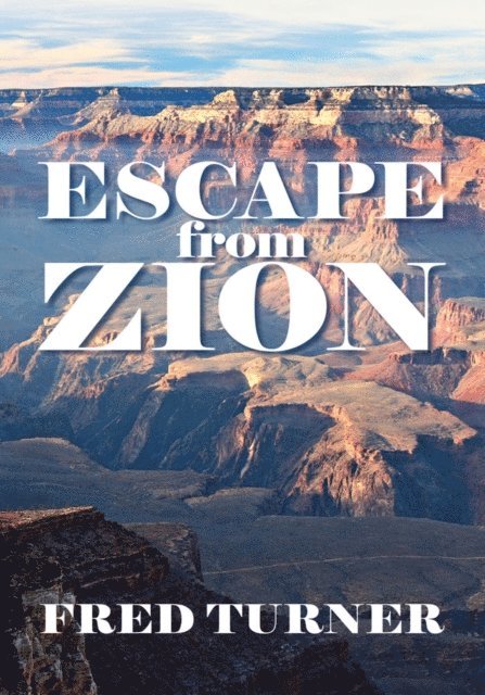 Fred Turner - Escape from Zion, E-bok. Tillgänglighet: Lägg i varukorg