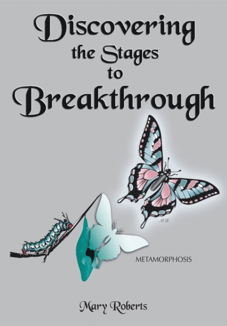 Mary Roberts - Discovering the Stages to Breakthrough, E-bok
