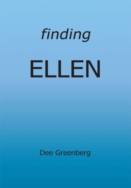 Dee Greenberg - Finding Ellen, E-bok