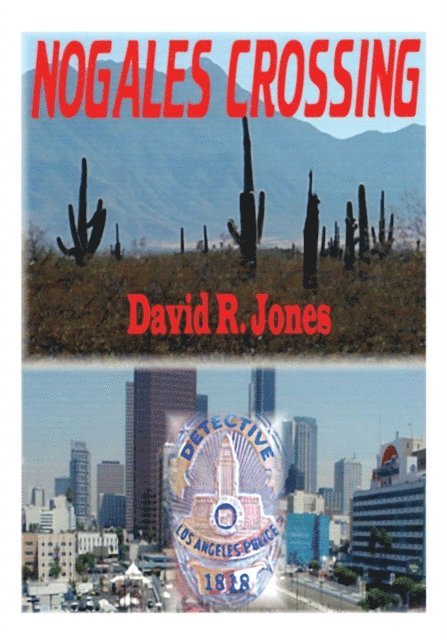David R. Jones - Nogales Crossing, E-bok