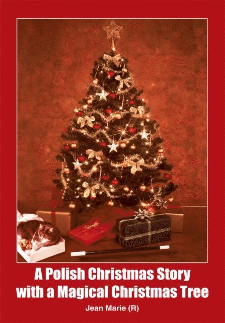 Jean Marie - Polish Christmas Story with a Magical Christmas Tree, E-bok