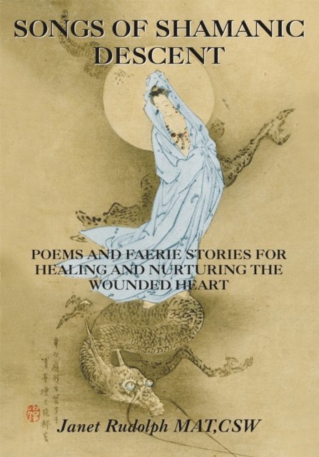 Janet Rudolph - Songs of Shamanic Descent, E-bok