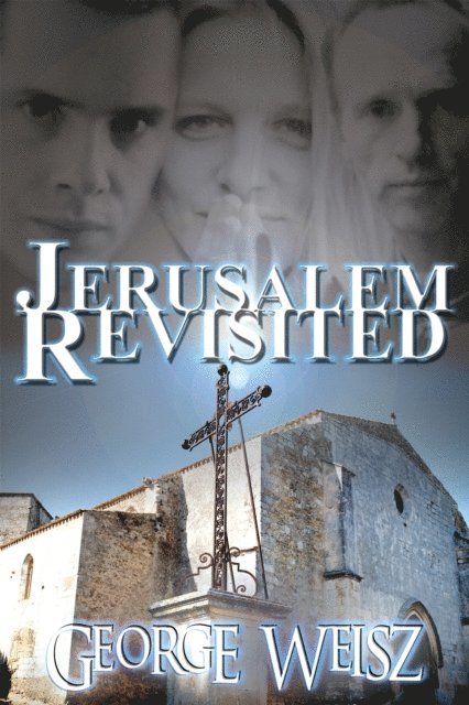 George Weisz - Jerusalem Revisited, E-bok