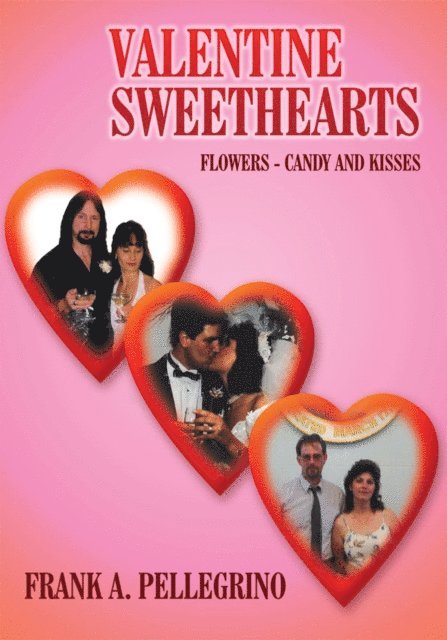 FRANK A. PELLEGRINO - Valentine Sweethearts, E-bok