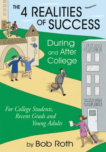 Bob Roth - 4 Realities of Success During and After College, E-bok. Tillgänglighet: Lägg i varukorg