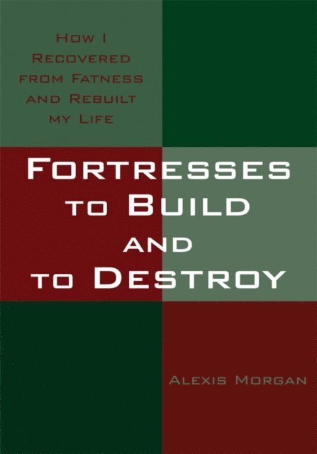 Alexis Morgan - Fortresses to Build and to Destroy, E-bok