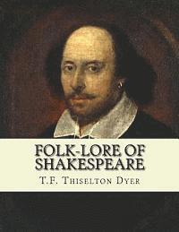 T. F. Thiselton Dyer - Folk-lore of Shakespeare, Häftad. Tillgänglighet: Lägg i varukorg