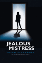 Susan Alexander - Jealous Mistress, Häftad. Tillgänglighet: Lägg i varukorg