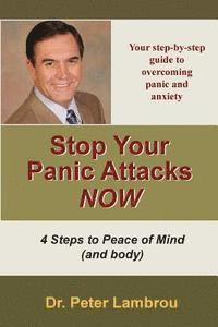 Peter Lambrou - Stop Your Panic Attacks Now: Your Step-by-Step Guide to Feeling Relaxed and Calm, Häftad. Tillgänglighet: Lägg i varukorg