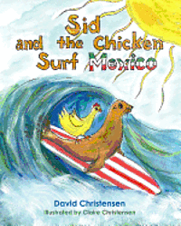 David Christensen - Sid and the Chicken Surf Mexico, Häftad
