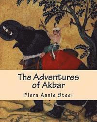 Flora Annie Steel - The Adventures of Akbar, Häftad