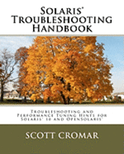Scott Cromar - Solaris(r) Troubleshooting Handbook: Troubleshooting and Performance Tuning Hints for Solaris(r) 10 and Opensolaris(r), Häftad. Tillgänglighet: Lägg i varukorg
