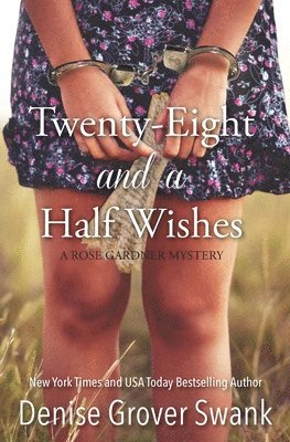 Denise Grover Swank - Twenty-Eight and a Half Wishes, Häftad. Tillgänglighet: Lägg i varukorg