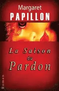 Margaret Papillon - La Saison du Pardon: Soixante ans de silence, Häftad. Tillgänglighet: Lägg i varukorg