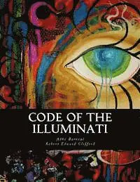 Robert Edward Clifford, Abbe Barreul - Code of the Illuminati: Memoirs Illustrating the History of Jacobinism, Häftad. Tillgänglighet: Lägg i varukorg