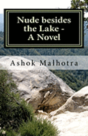 Ashok Malhotra - Nude besides the Lake - A Novel, Häftad. Tillgänglighet: Lägg i varukorg