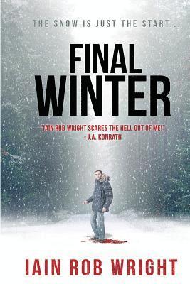 Iain Rob Wright - The Final Winter, Häftad. Tillgänglighet: Lägg i varukorg