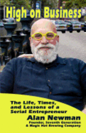 Stephen Morris, Jerry Greenfield - High on Business: The Life, Times, and Lessons of a Serial Entrepreneur, Häftad