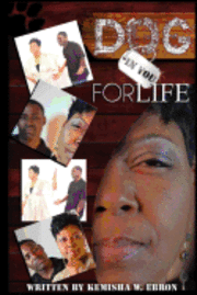Kemisha W. Ebron - Dog In You For Life, Häftad