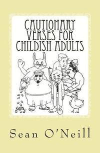 Sean O'Neill - Cautionary Verses for Childish Adults, Häftad. Tillgänglighet: Lägg i varukorg