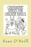 Cautionary Verses for Childish Adults