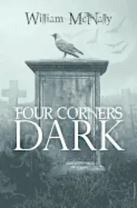 William McNally - Four Corners Dark, Häftad. Tillgänglighet: Lägg i varukorg