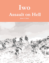 James F. Christ - Iwo: Assault on Hell, Häftad. Tillgänglighet: Lägg i varukorg