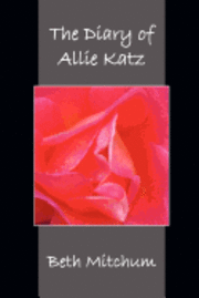 Beth Mitchum - The Diary of Allie Katz, Häftad. Tillgänglighet: Lägg i varukorg