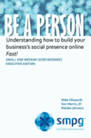 Ken Morris Jd, Robbie Johnson - Be a Person: Understanding how to build your business' social presence online - Fast!, Häftad. Tillgänglighet: Lägg i varukorg