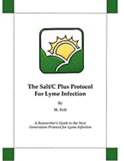 M. Fett - The Salt/C Plus Protocol for Lyme Infection, Häftad. Tillgänglighet: Lägg i varukorg