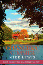 Mike Lewis - Changers' Summer: Changers Trilogy, Häftad. Tillgänglighet: Lägg i varukorg
