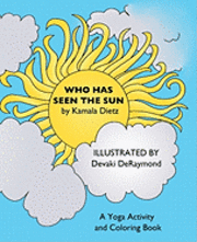 Beth Rodda - Who Has Seen the Sun: A Yoga Activity and Coloring Book, Häftad. Tillgänglighet: Lägg i varukorg
