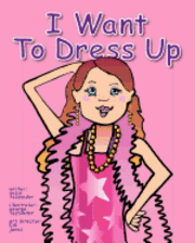 George Fasbinder, Bill Jones - I Want To Dress Up, Häftad