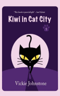 Vickie Johnstone - Kiwi in Cat City, Häftad. Tillgänglighet: Lägg i varukorg
