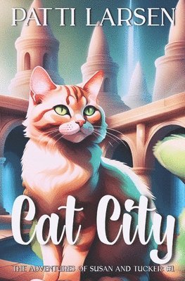 Patti Larsen - Cat City, Häftad. Tillgänglighet: Lägg i varukorg