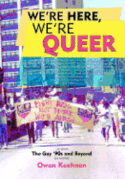 Owen Keehnen - We're Here, We're Queer, Häftad. Tillgänglighet: Lägg i varukorg
