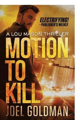 Joel Goldman - Motion To Kill, Häftad. Tillgänglighet: Lägg i varukorg