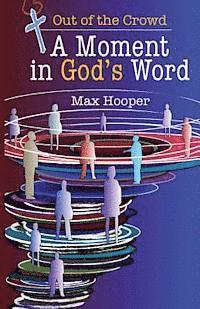 Max Hooper - A Moment in God's Word, Häftad. Tillgänglighet: Lägg i varukorg