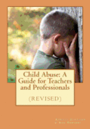 Jean Edwards, Rebecca Harrison - Child Abuse: A Guide for Teachers and Professionals (revised), Häftad. Tillgänglighet: Lägg i varukorg