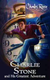 Charles Reece - Charlie Stone and His Greatest Adventure, Häftad. Tillgänglighet: Lägg i varukorg